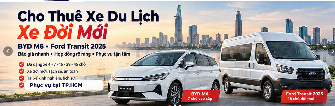 Cho thuê xe du lịch TP.HCM - BYD M6 và Ford Transit 2025